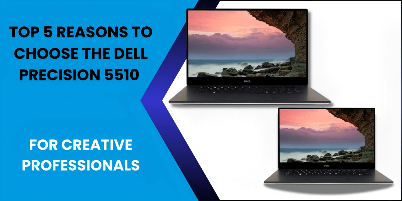 Dell Precision 5510: The Ultimate Laptop for Creatives – Fonezone.ae