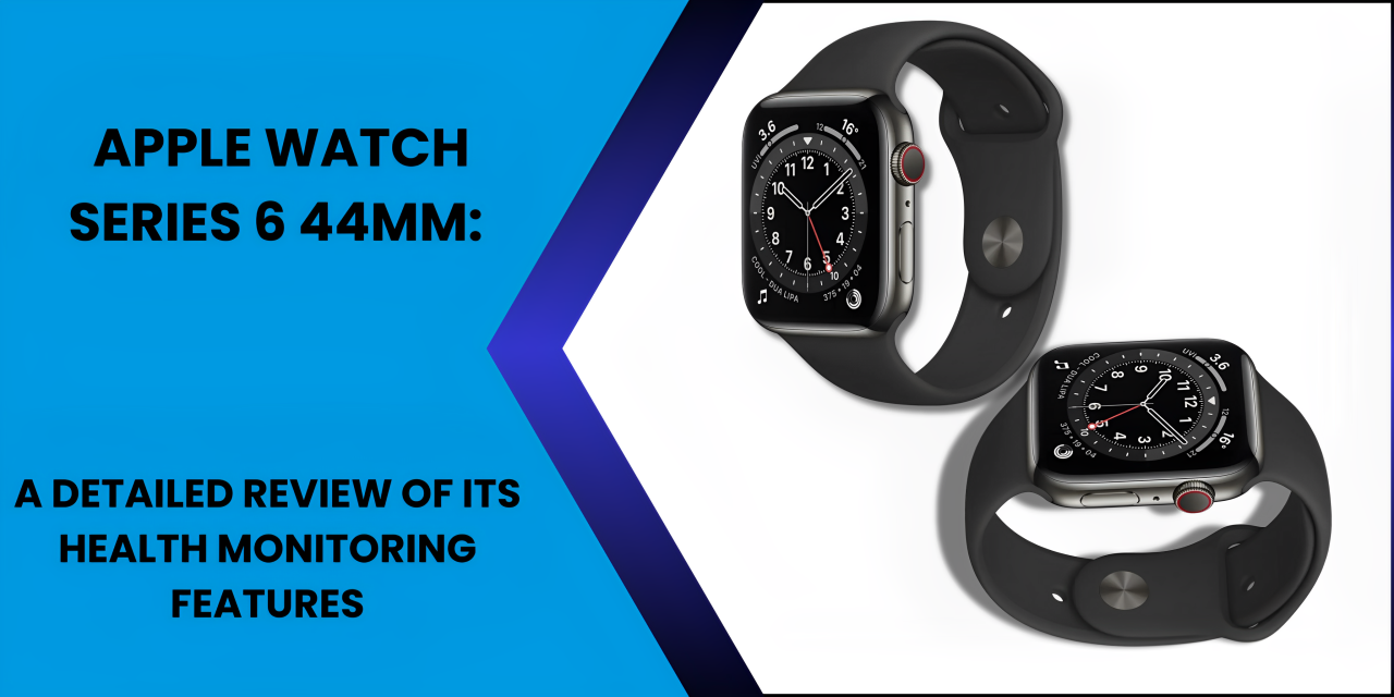 Apple Watch Series 6 44mm: A Detailed Review - Fonezone.ae