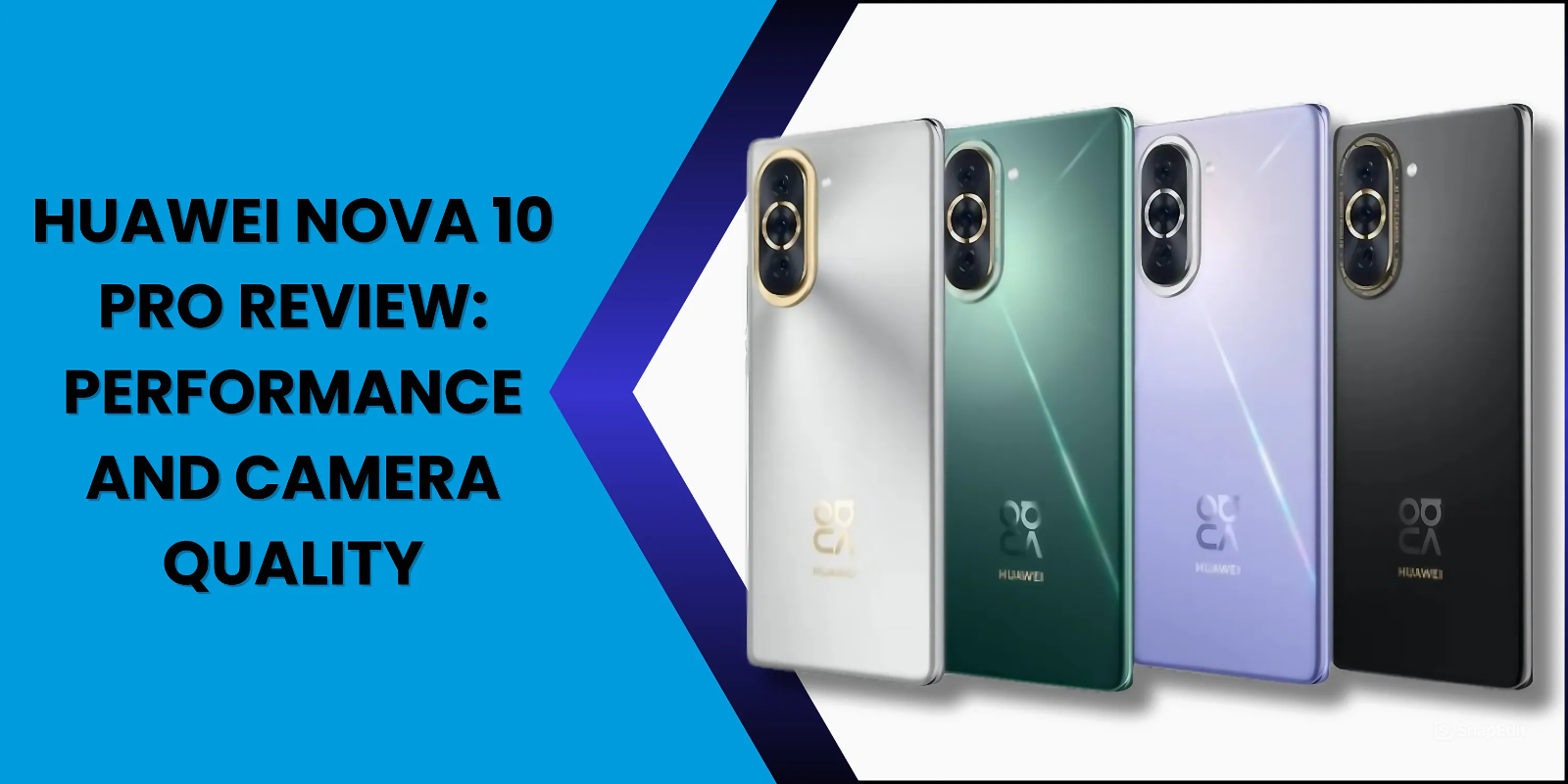 Huawei nova 10 Pro Review Performance and Camera Quality - Fonezone.ae