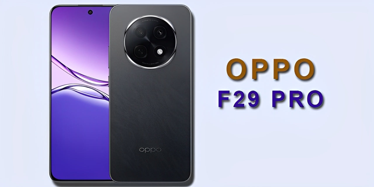 Oppo F29 Pro: Sleek Design, Powerful Performance & Camera Excellence