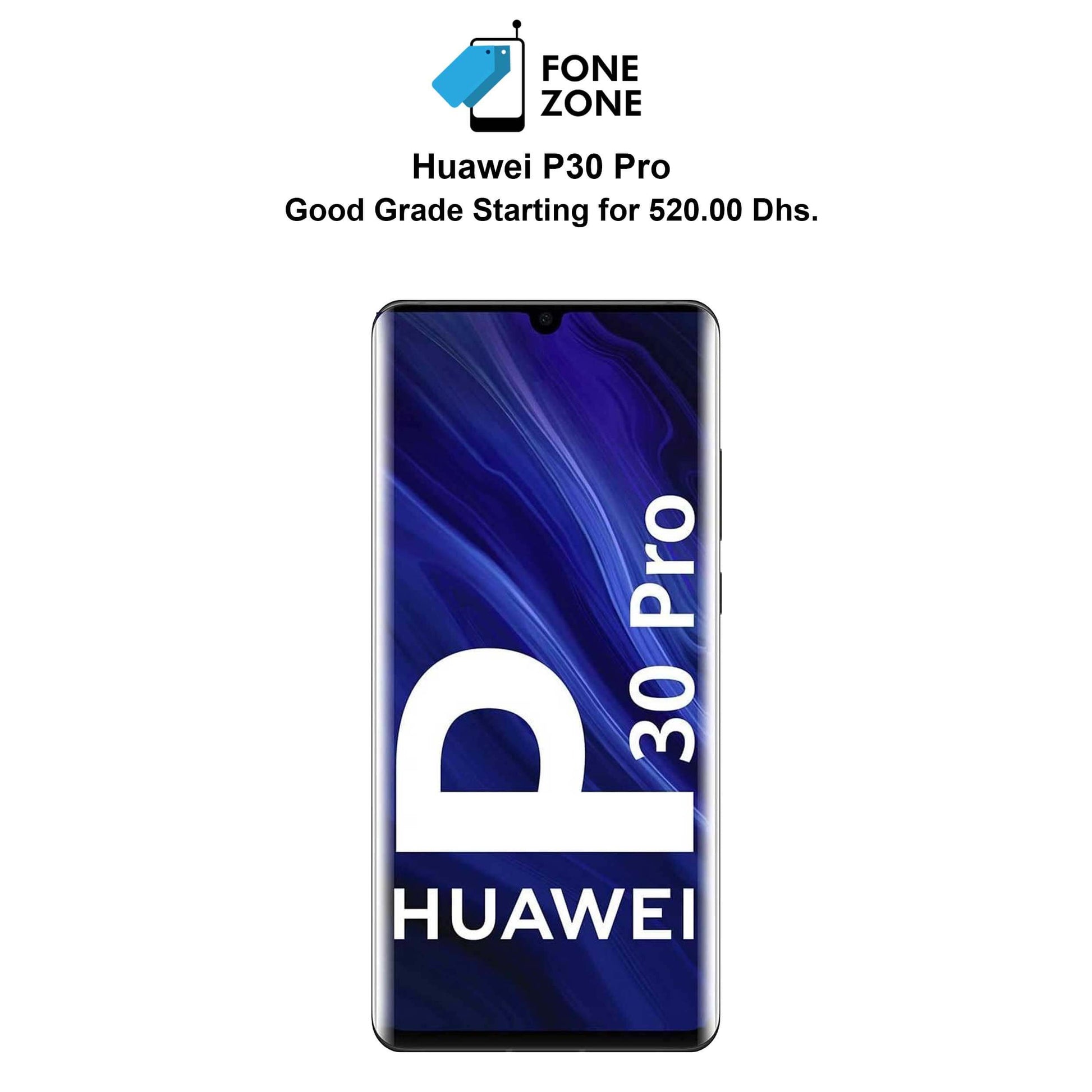 Buy Online Huawei P30 PRO - At Fonezone.ae