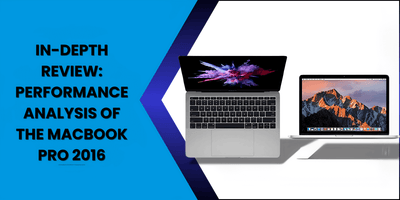 In-Depth Review Performance Analysis of the MacBook Pro 2016 - Fonezone.ae