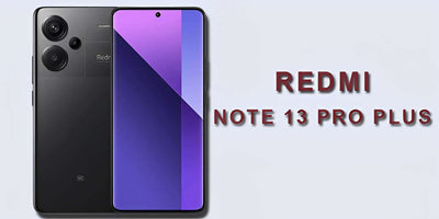 Xiaomi Redmi Note 13 Pro Plus - Fonezone.ae