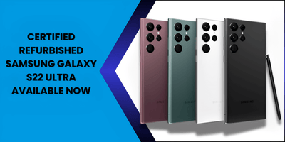 Certified Refurbished Samsung Galaxy S22 Ultra Available Now - Fonezone.ae