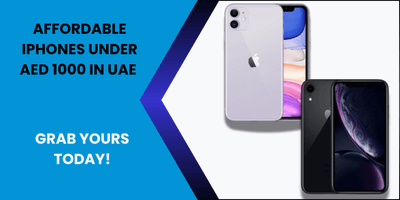 Affordable iPhones Under AED 1000 in UAE – Grab Yours Today - Fonezone.ae 