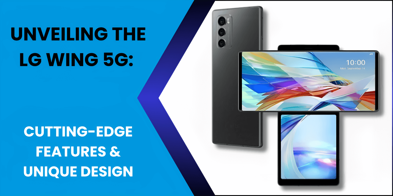 Unveiling the LG Wing 5G: Cutting-Edge Features & Design - Fonezone.ae