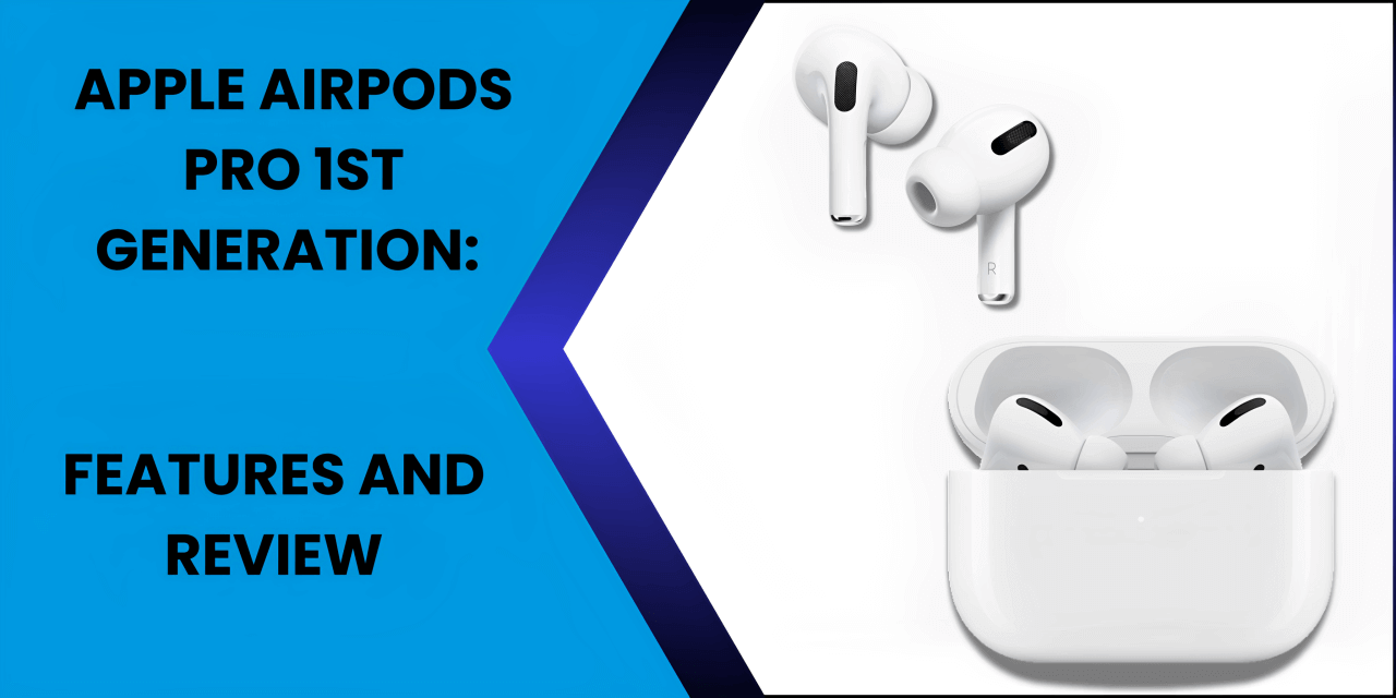 Apple AirPods Pro 1st Generation: Features and Performance - Fonezone.ae