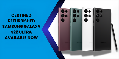 Certified Refurbished Samsung Galaxy S22 Ultra Available Now - Fonezone.ae