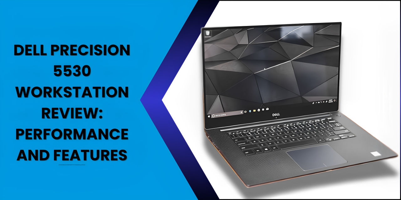 Dell Precision 5530 Workstation Review Performance and Features - Fonezone.ae