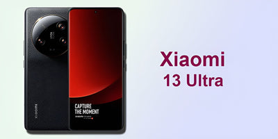 Enjoy Next-Level Performance with the Xiaomi 13 Ultra