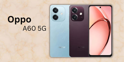 Oppo A60 5G Review: Performance, Camera, Battery & More - Fonezone.ae