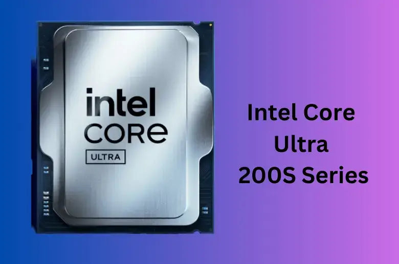 Intel Core Ultra 200S Series Desktop Processors Launched - Fonezone.ae